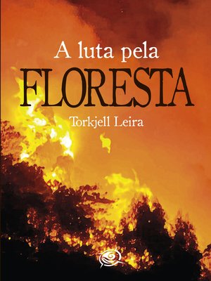 cover image of A Luta pela Floresta